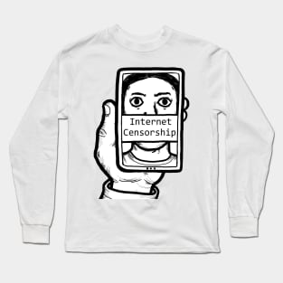 Internet Censorship Long Sleeve T-Shirt